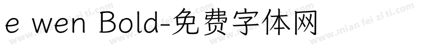 e wen Bold字体转换